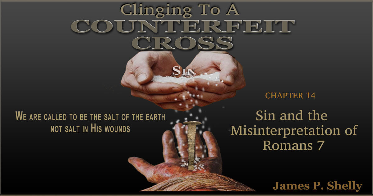 Sin And The Misinterpretation Of Romans 7